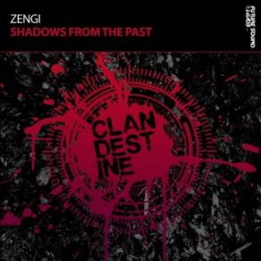 Download track Shadows From The Past (Original Mix) Zengi