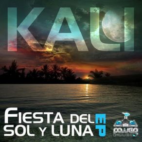 Download track Fiesta Del Sol Kali