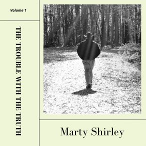 Download track 30 Day Count Marty Shirley