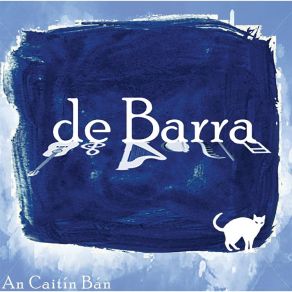 Download track An Raibh Tú Ag An Gcarraig? De Barra