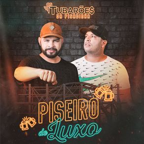 Download track O Playboy E O Vaqueiro (Cover) Os Tubarões Da Pisadinha