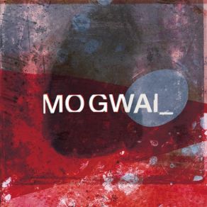 Download track Drive The Nail Mogwai