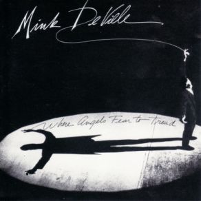 Download track Demasiado Corazon (Too Much Heart) Mink Deville