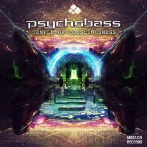 Download track Temple Of Consciousness Psychobass