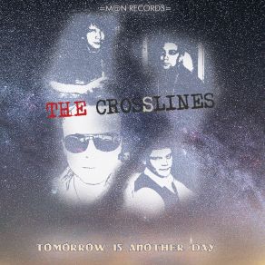 Download track Tomorrow Is Another Day (Instrumental Version) The Crosslines