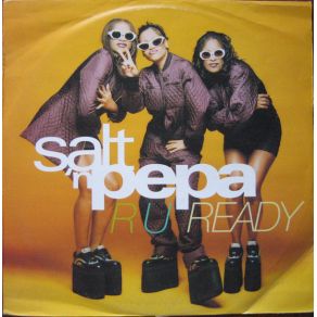 Download track R U Ready (Party Mix) Salt 'N' PepaAttica Blues, David Sussman