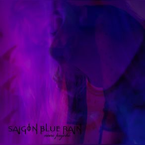 Download track Pearly Haze Saigon Blue Rain