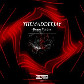 Download track Brain Waves (Original Mix) Themaddeejay