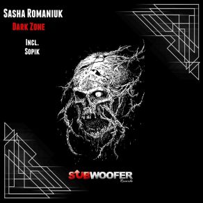 Download track Dark Zone Sasha Romaniuk