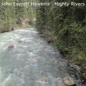 Download track Columbia River John Everett Hawkins