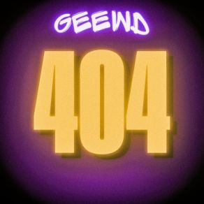 Download track 404 (Sinal Dourado) Geewd