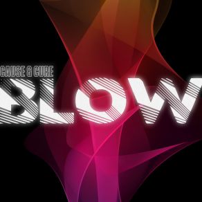 Download track Blow (Instrumental Extended Club Mix) The Cause