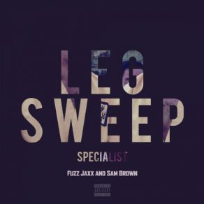 Download track Faded LegSweep Specialist