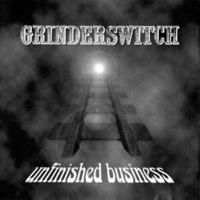 Download track How Come It Is Grinderswitch