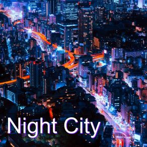 Download track Night City Action Alexi