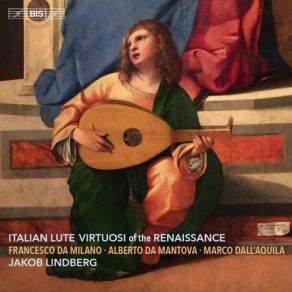 Download track Quanta Beltà, Quanta Gratia E Splendore (Arr. F. Da Milano For Lute) Jakob Lindberg