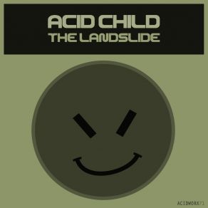 Download track Landslide That Brought Me Down (Part 1) Acid Child