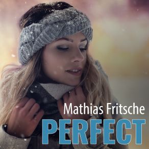 Download track Perfect Mathias Fritsche