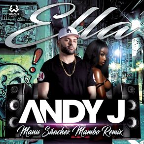 Download track Ella, Pt. 2 (Manu Sánchez Mambo Remix) Andy-J