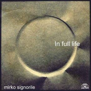 Download track In Full Life Mirko Signorile