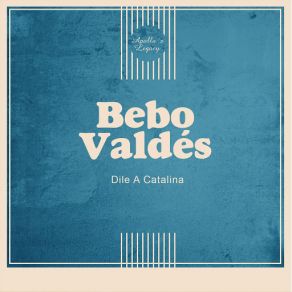 Download track Cactus Mambo Bebo Valdés