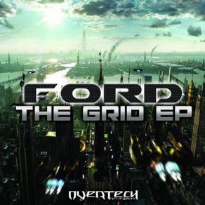 Download track The Grid Original Mix Ford