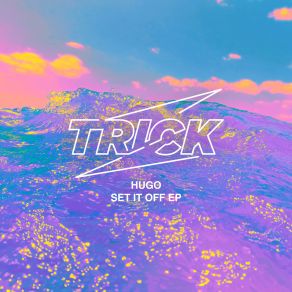 Download track Set It Off Hugo