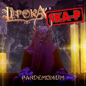 Download track Pandemonium (Con Ska-P) Ska-P, Lepoka