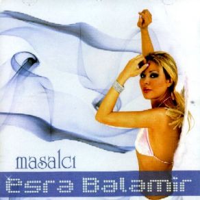 Download track Masalcı Esra Balamir