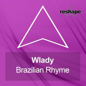 Download track Brazilian Rhyme (Original Mix) Wlady