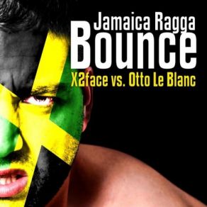 Download track Jamaica Ragga Bounce (R&R Project Remix Edit) Otto Le Blanc, X2faceTHE R