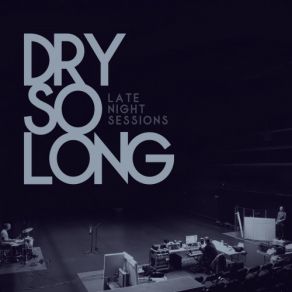 Download track Where Could I Go Dry So Long