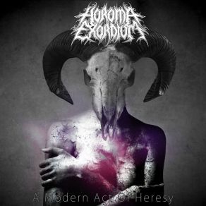 Download track A Modern Act Of Heresy Horoma Exordium