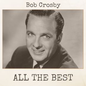 Download track Smokey Mary Bob Crosby