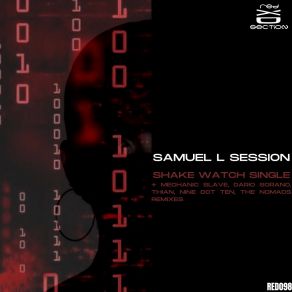 Download track Shake Watch (Mechanic Slave Remix) Samuel L. SessionMechanic Slave