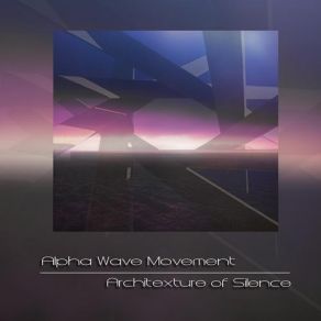 Download track Movement I I I Alpha Wave Movement