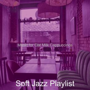 Download track Inspired Moods For Coffee Bars Soft Jazz Playlist