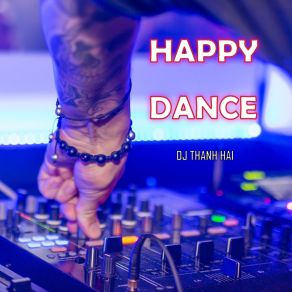 Download track Dance With Me Dj Thanh Hai