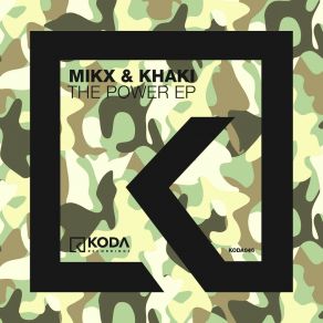 Download track Power (Original Mix) Khaki