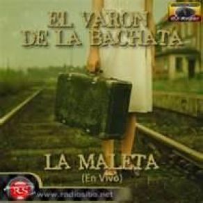 Download track La Maleta (En Vivo) El Varon De La Bachata