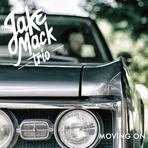 Download track If You Wanted To Jake Mack Trio