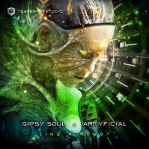 Download track Like A Robot Gipsy Soul, Artyficial