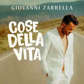 Download track Cose Della Vita Giovanni Zarrella