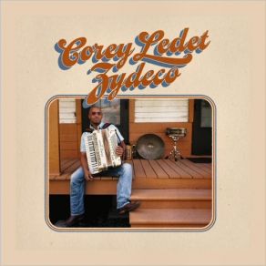 Download track This Is All I Want Corey Ledet Zydeco