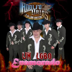 Download track Otra Vez Volvi A Llorar Adolfo Urias Y Su Lobo Norteño