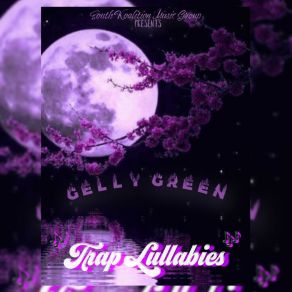 Download track GANGSTA LULLABY Gelly Green