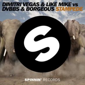 Download track Stampede (Original Mix) Dimitri Vegas, Like Mike