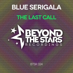 Download track The Last Call (Radio Edit) Blue Serigala