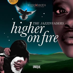 Download track Higher On Fire, Pt. 2 The Jazzinvaders