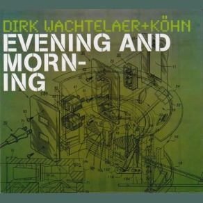 Download track Morning 3 Dirk Wachtelaer, Kohn